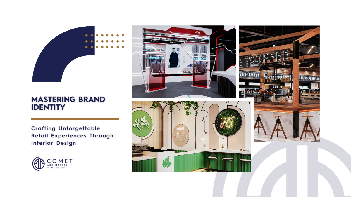 Mastering Brand Identity: Crafting Unforgettable Retail Experiences Through Interior Design