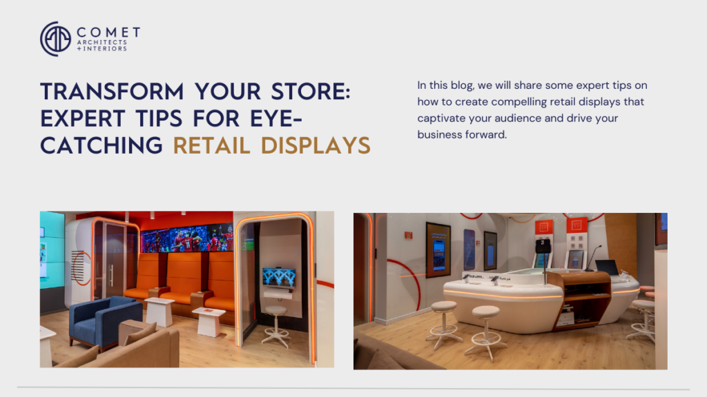 Transform Your Store: 10 Expert Tips for Eye-Catching Retail Displays