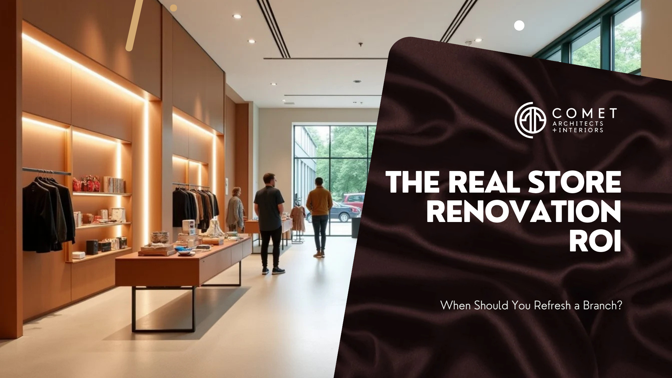 The Real Store Renovation ROI: When Should You Refresh a Branch?